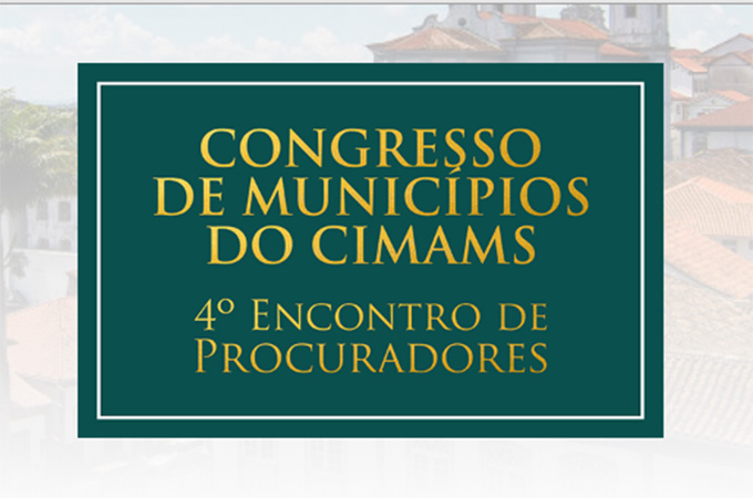 Congresso de Municípios do CIMAMS 2019