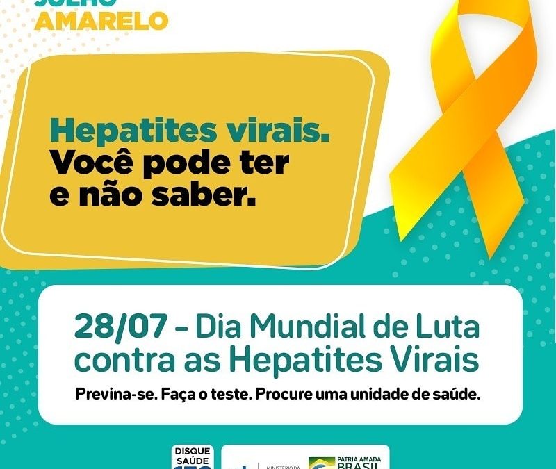 Julho Amarelo | 28/7: Dia Mundial de Luta Contra Hepatites Virais – “Investir na eliminação da hepatite”