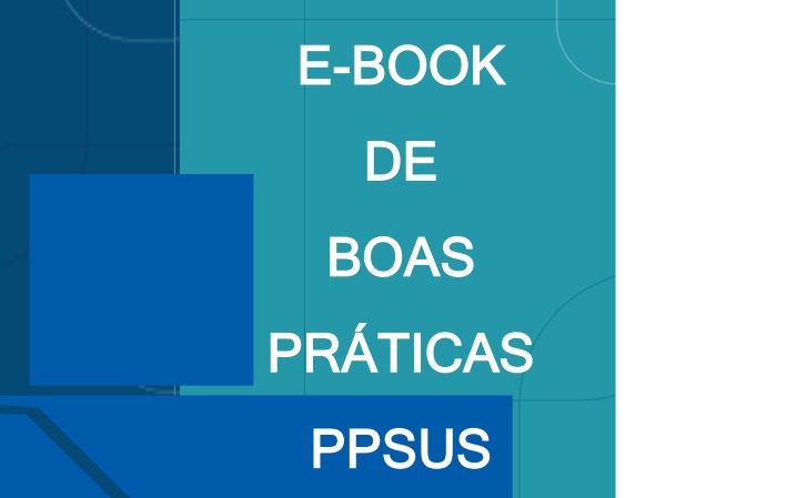 Programa Pesquisa para o SUS: Ministério da Saúde lança e-book com experiências exitosas